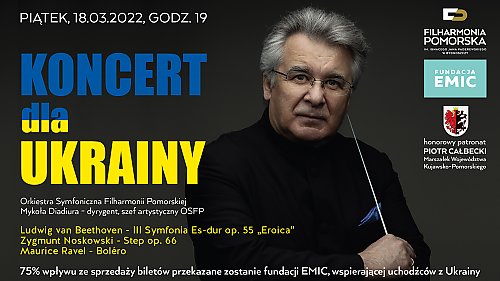 Filharmonia zaprasza na „Koncert dla Ukrainy”. Dyrygować będzie kijowianin Mykoła Diadiura