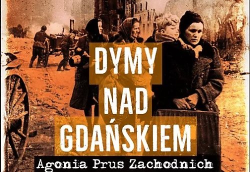 Dymy nad Gdańskiem - ostatnia książka Leszka Adamczewskiego [RECENZJA]