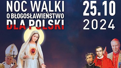 Noc Walki o Boże Błogosławieństwo dla Polski w Dolinie Śmierci [ZAPOWIEDŹ]