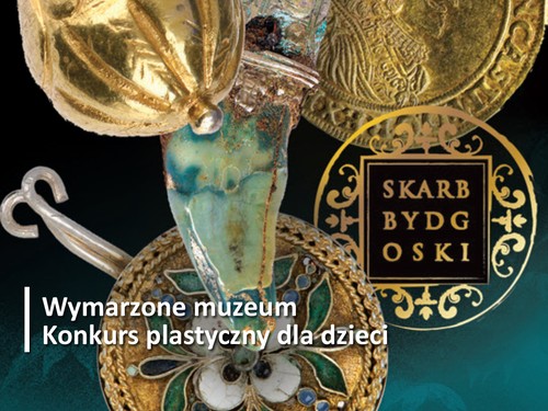 Dzieci tworzą przyszłość muzeów! Konkurs „Wymarzone Muzeum. Skarb” startuje w Bydgoszczy