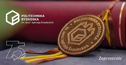 Politechnika Bydgoska świętuje 75-lecie Wydziału Inżynierii Mechanicznej. Profesor Józef Gawlik z tytułem doktora honoris causa