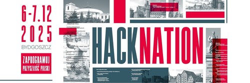 Bydgoszcz na mapie innowacji! Hackathon HackNation 2025 już w grudniu