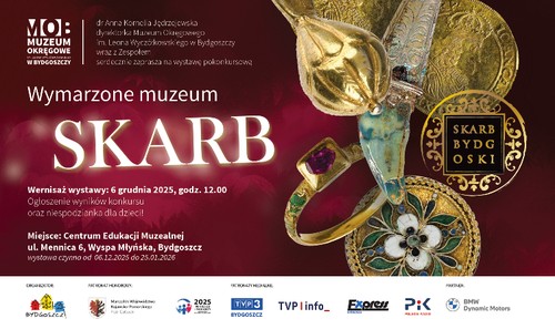 Bydgoszcz: Wystawa pokonkursowa "Wymarzone muzeum. Skarb" – nie przegap tego wydarzenia!