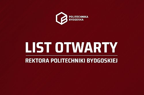 Rektor Politechniki Bydgoskiej z listem otwartym do Marszałka Województwa Kujawsko-Pomorskiego. Chodzi o fundusze unijne