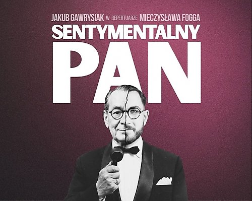 Ostatnia niedziela jeszcze raz, tylko w bydgoskiej Światłowni! Wystąpi tam... Mieczysław Fogg!