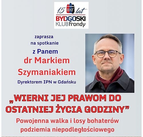 Opowieść o najwierniejszych wybrzmi w Bydgoszczy. Na wyjątkowe spotkanie zaprasza Klub Frondy