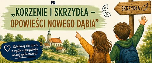 Małe i wielkie opowieści wybrzmią w Nowym Dąbiu. Rusza niezwykły projekt o historii i tradycji