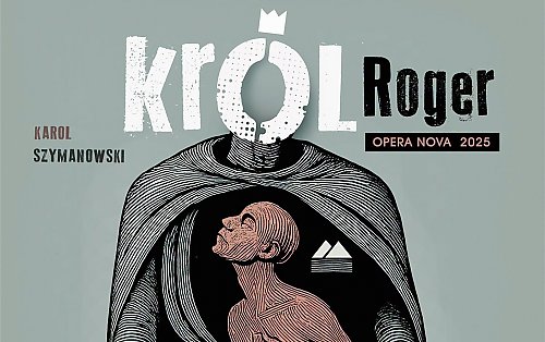 „Król Roger” ponownie na scenie Opery Nova. Łukasz Goliński w roli tytułowej