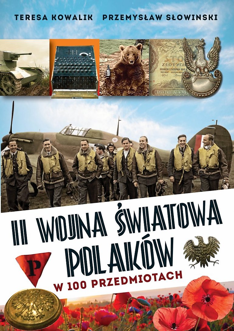 II Wojna Światowa Polaków w 100 przedmiotach  [RECENZJA]