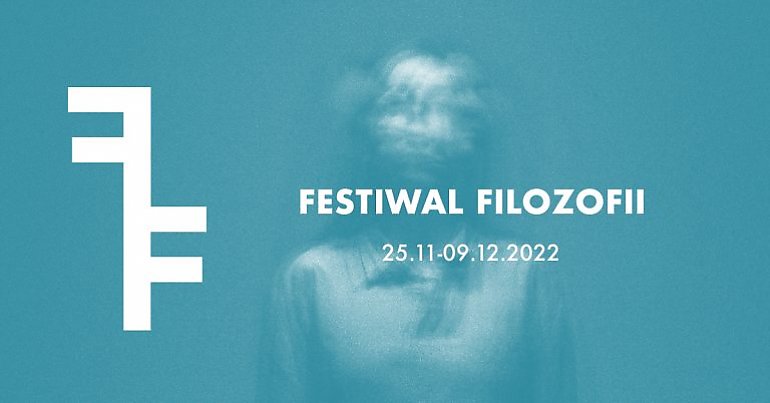 Festiwal Filozofii w Młynach Rothera [ZAPROSZENIE]