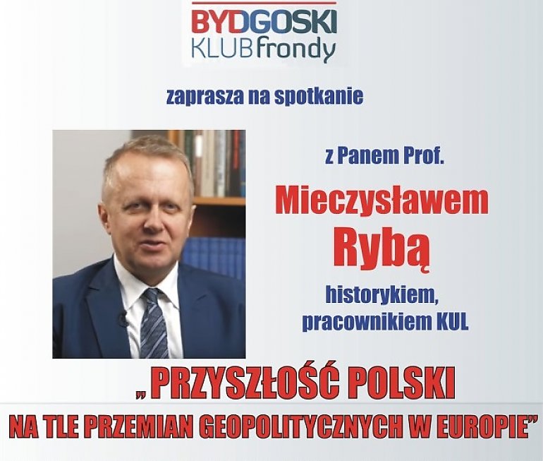 Bydgoski Klub Frondy zaprasza na spotkanie z prof. Mieczysławem Rybą