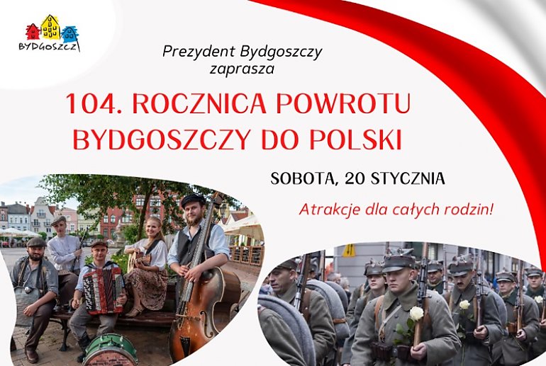  104. Rocznica Powrotu Bydgoszczy do Polski [PROGRAM]