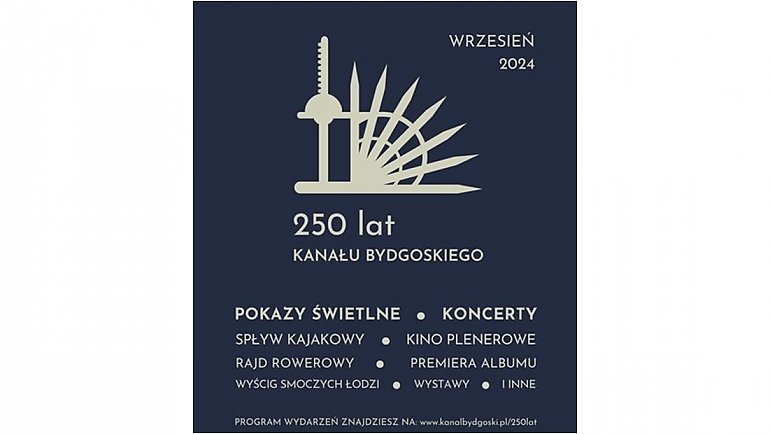 Kanał Bydgoski świętuje 250-lecie. Wrzesień pełen atrakcji