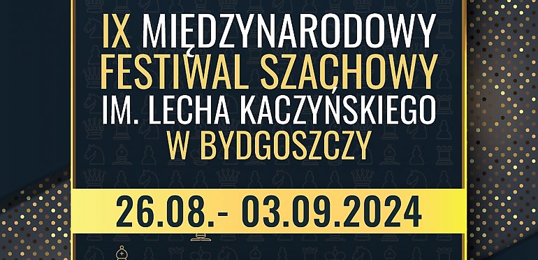 Dziś otwarcie IX Międzynarodowego Festiwalu Szachowego w Bydgoszczy 