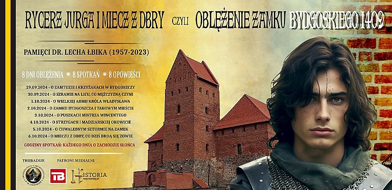 Cykl niezwykłych spotkań historycznych przeniesie nas do średniowiecznej Bydgoszczy