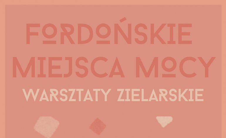 Magia roślin, czyli warsztaty zielarskie w Fordonie