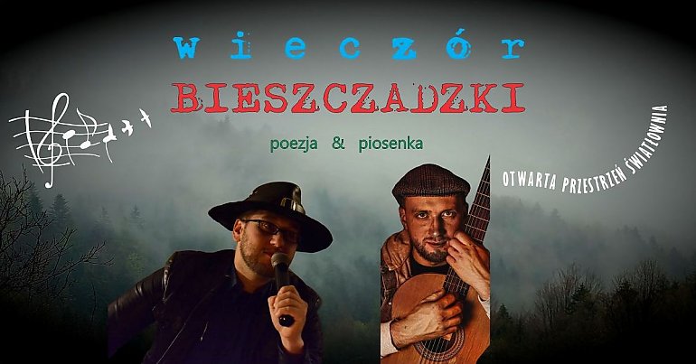 Wieczór Bieszczadzki w Światłowni [ZAPROSZENIE]