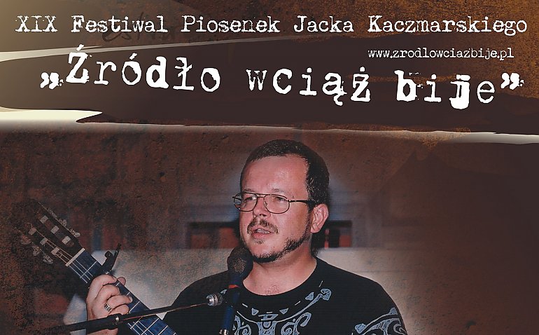 XIX Festiwal piosenek Jacka Kaczmarskiego „Źródło wciąż bije” [PROGRAM]