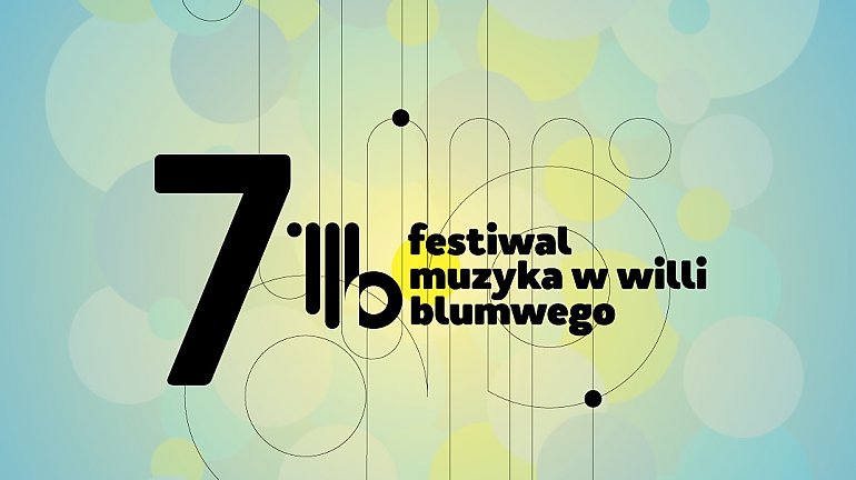 Festiwal „Muzyka w Willi Blumwego” zaprasza nie tylko do willi [ZAPOWIEDŹ]