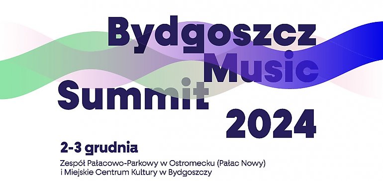 Bydgoszcz Music Summit 2024 w Miejskim Centrum Kultury