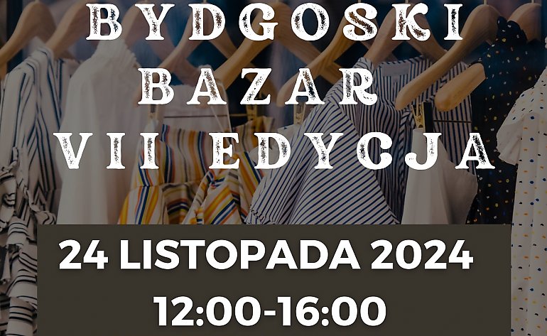  Do BCTW zapraszają na Bydgoski Bazar