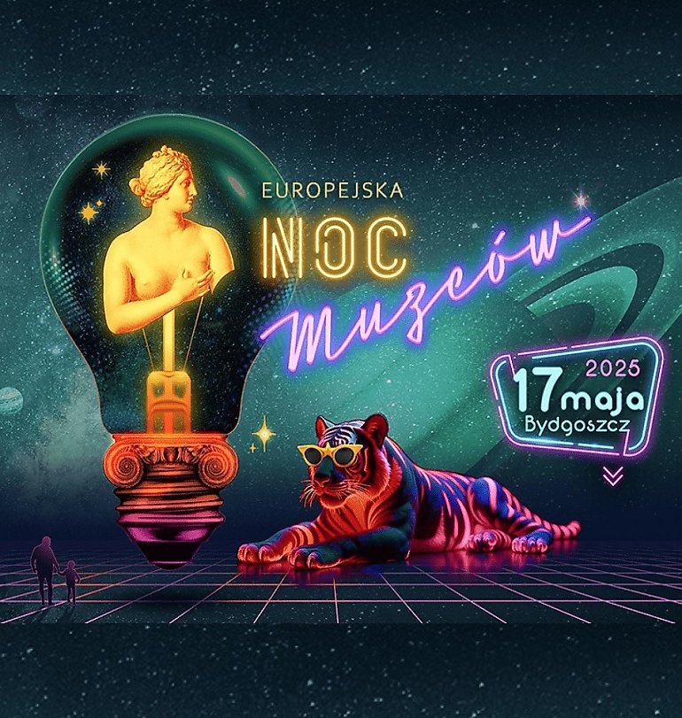 Bydgoszcz rozświetlona sztuką – Europejska Noc Muzeów 2025 już dziś!