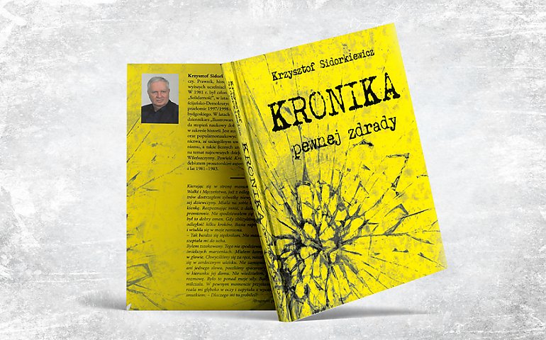 Zdrada, Solidarność i tajemnice PRL-u! Sensacyjny debiut Krzysztofa Sidorkiewicza już w Bydgoszczy