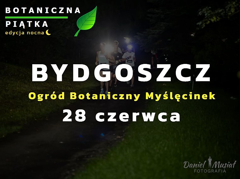 Lśni Nocą na 5 km – odkryj Botaniczną Piątkę w Myślęcinku w sobotę!