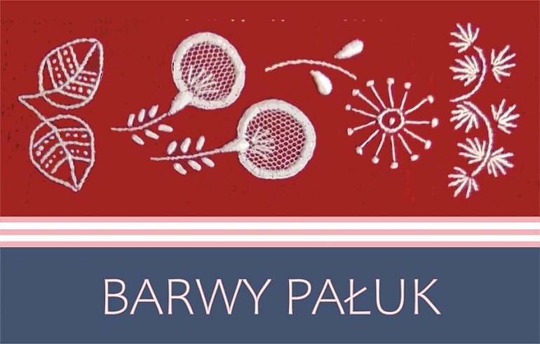 Te hafty to prawdziwe dzieła sztuki! Ludowe skarby Pałuk w sercu Bydgoszczy [ZAPROSZENIE]