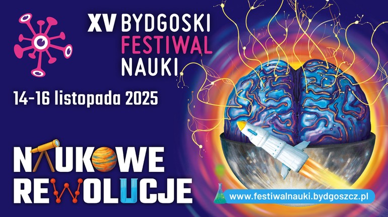 Bydgoski Festiwal Nauki: Złap bakcyla i odkryj świat nauki!