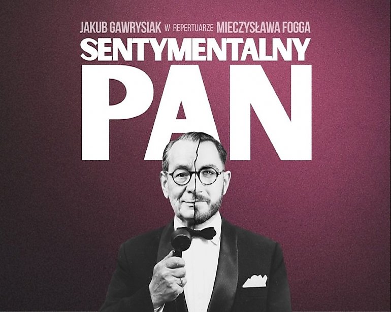 Ostatnia niedziela jeszcze raz, tylko w bydgoskiej Światłowni! Wystąpi tam... Mieczysław Fogg!