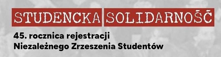 Młodzi i zbuntowani... na szczęście! Instytut Pamięci Narodowej zaprasza na spotkanie o studenckiej solidarności