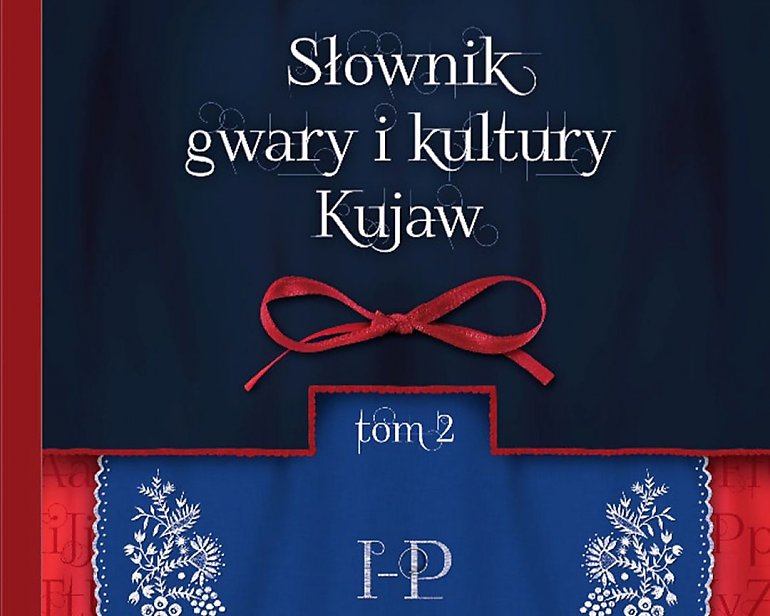 Latoś tyngo zima trzymo... Uniwersytet Kazimierza Wielkiego z kolejnym tomem Słownika gwary i kultury Kujaw!