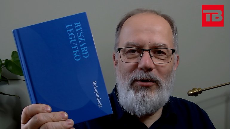 Ryszard Legutko: „Rekapitulacja”. O złudzeniach demokracji, edukacji i sporze o historię