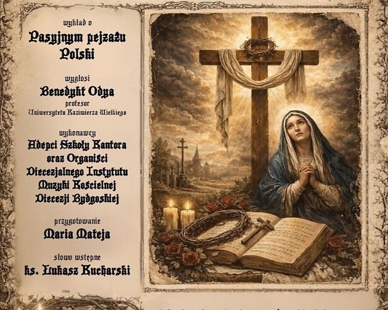 Słowem i muzyką opowiedzą o Pasji Chrystusa. Diecezjalny Instytut Muzyki Kościelnej w Bydgoszczy zaprasza na „Misterium Crucis”