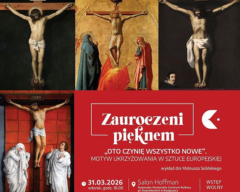 Zauroczeni pięknem... zbawienia. Kujawsko-Pomorskie Centrum Kultury zaprasza na wyjątkowy wykład 