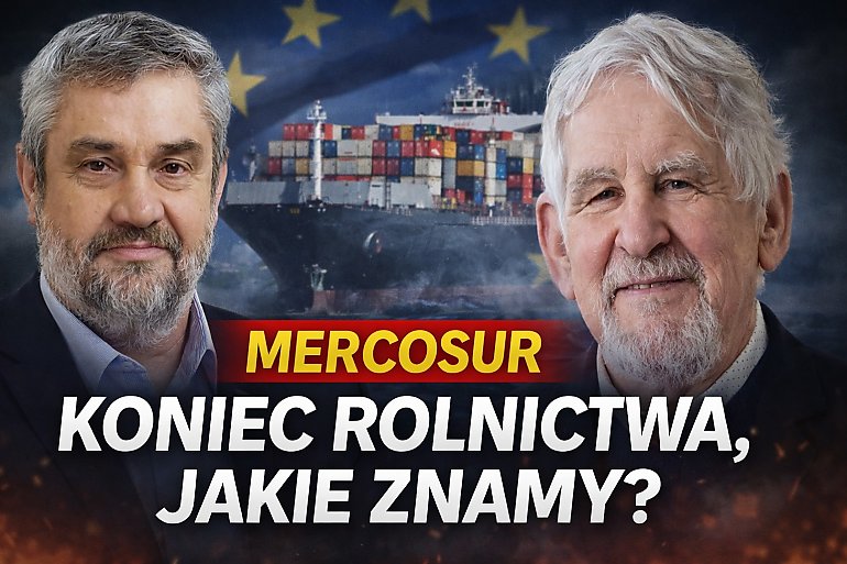 Czy MERCOSUR uderzy w polskich rolników? Ardanowski: to największe zagrożenie od dekad