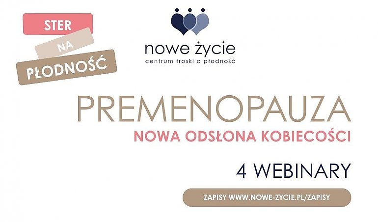 Premenopauza bez tabu. Cykl webinarów o zdrowiu i stylu życia kobiet