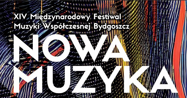NOWA MUZYKA 2026 w Bydgoszczy. Miesiąc koncertów, premier i multimedialnych widowisk