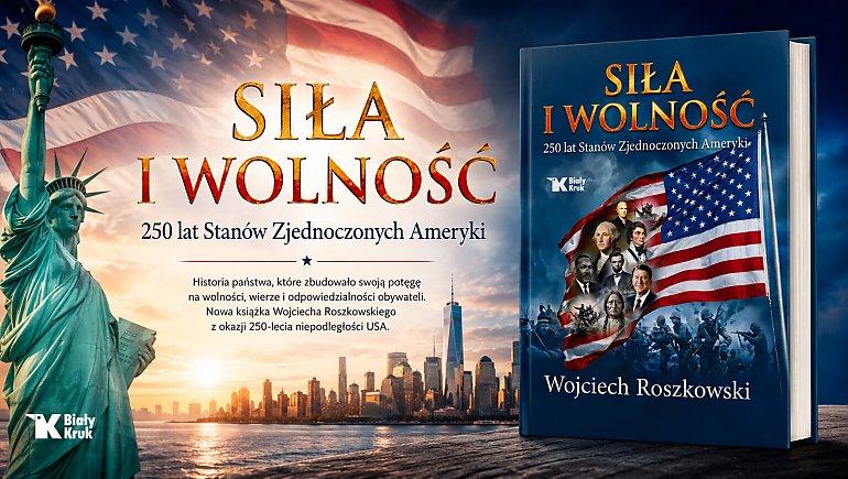 Dlaczego nie rozumiemy Ameryki? Roszkowski pokazuje USA od religii po Trumpa