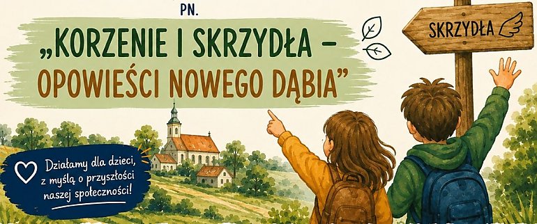 Małe i wielkie opowieści wybrzmią w Nowym Dąbiu. Rusza niezwykły projekt o historii i tradycji