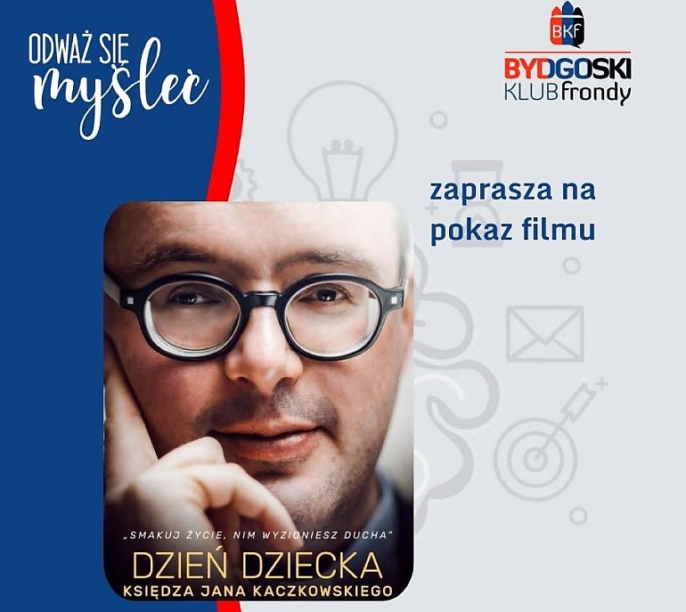 Żyć do końca. Film o ks. Janie Kaczkowskim w Bydgoszczy