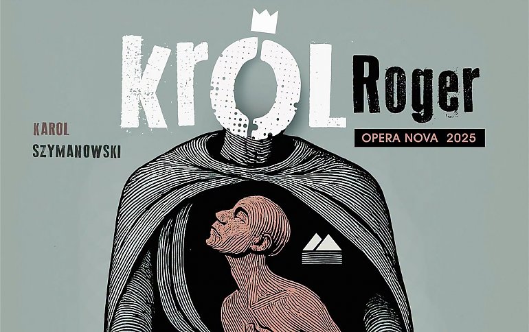 „Król Roger” ponownie na scenie Opery Nova. Łukasz Goliński w roli tytułowej