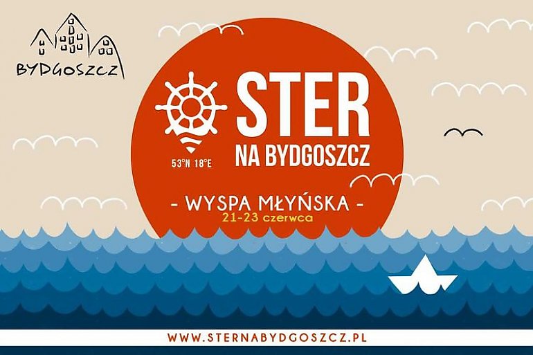 Znakomita okazja, by obrać Ster na Bydgoszcz - już w czerwcu 